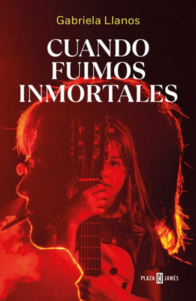 Cuando fuimos inmortales / When We Were Immortal
