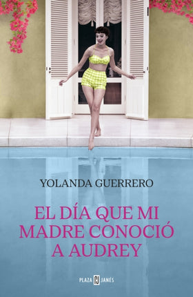 El día que mi madre conoció a Audrey / The Day My