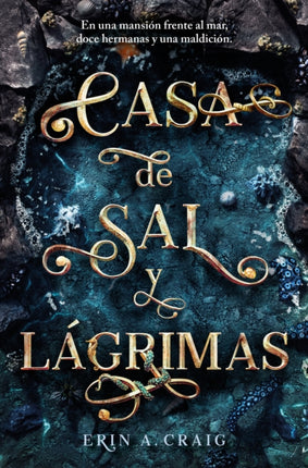 Casa de sal y lágrimas / House of Salt and Sorrows