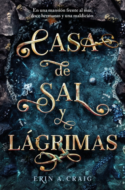 Casa de sal y lágrimas / House of Salt and Sorrows