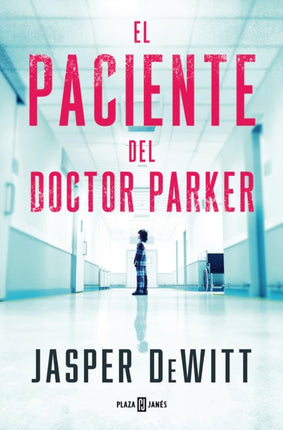 El paciente del doctor Parker  The Patient