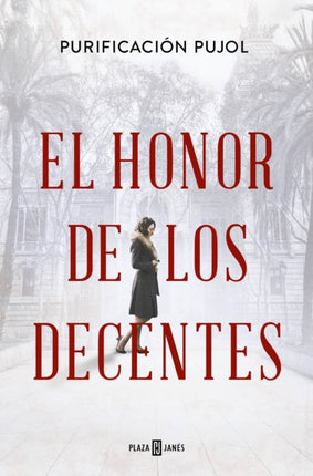 El honor de los decentes  Honor of the Virtuous