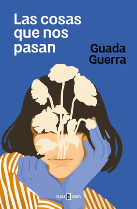Las cosas que nos pasan  The Things that Happen to Us