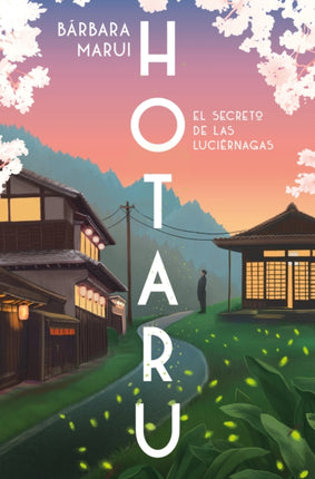 Hotaru. El secreto de las luciérnagas  Hotaru The Secret of the Fireflies