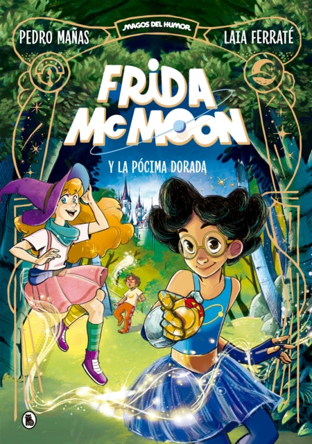 Frida McMoon y la pócima dorada / Frida McMoon and the Golden Potion