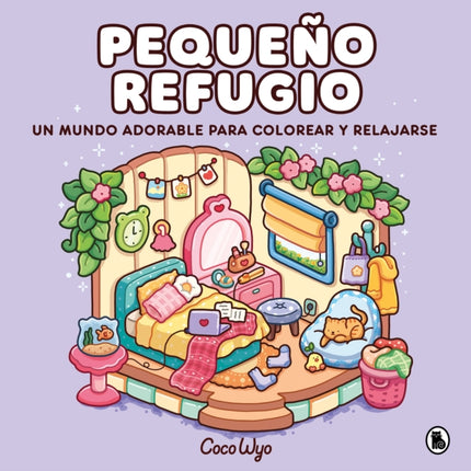 Pequeño refugio  Cozy Corner Cute  Comfy Coloring Book