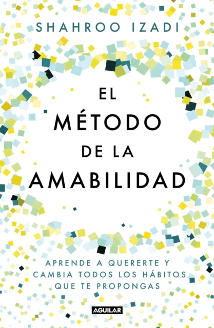 El método de la amabilidad / The Kindness Method