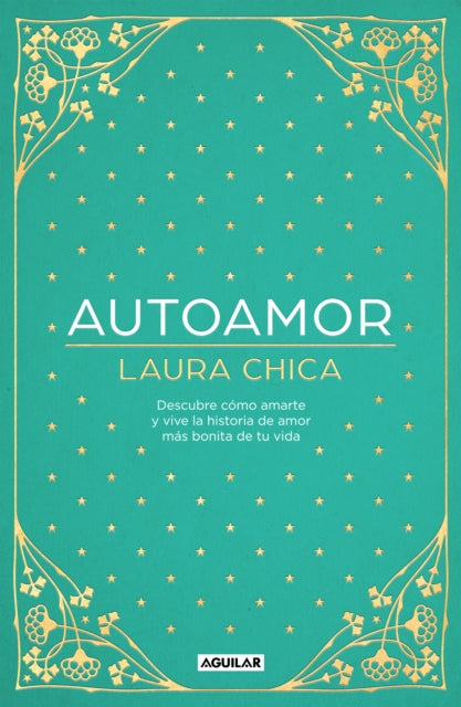 Autoamor: Descubre las claves para amarte más y vive la historia de amor más bonita de tu vida / Self-love: Discover the keys to loving yourself more...