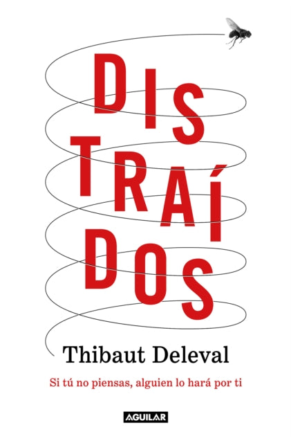 Distraídos: Si tú no piensas, alguien lo hará por ti / Distracted: If You Don't Think, Someone Will Do It for You