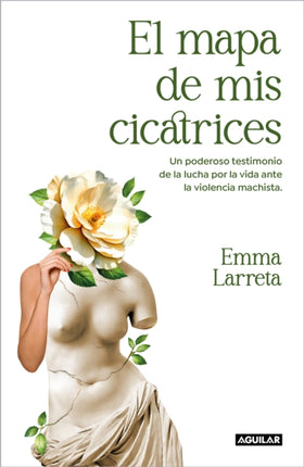 El mapa de mis cicatrices  A Map of My Scars