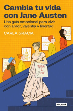 Cambia tu vida con Jane Austen  Change Your Life with Jane Austen