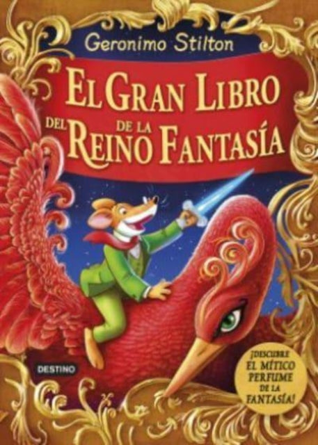 El gran libro del Reino de la Fantasía. Descubre el mítico perfume de la fantasía