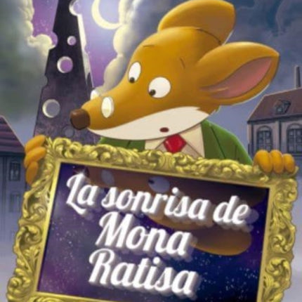 Geronimo Stilton 7. La sonrisa de Mona Ratisa