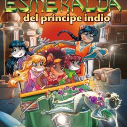 Tea Stilton 12. La esmeralda del príncipe indio