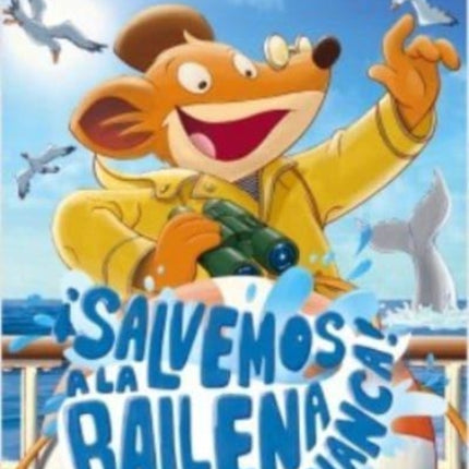 Geronimo Stilton 40. Salvemos a la ballena blanca