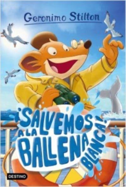 Geronimo Stilton 40. Salvemos a la ballena blanca