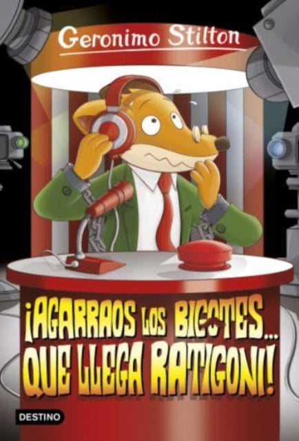Geronimo Stilton 15. Agarraos los bigotes que