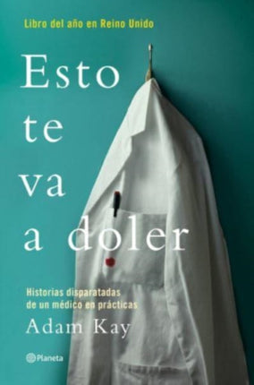 Esto te va a doler  historias disparatadas de un