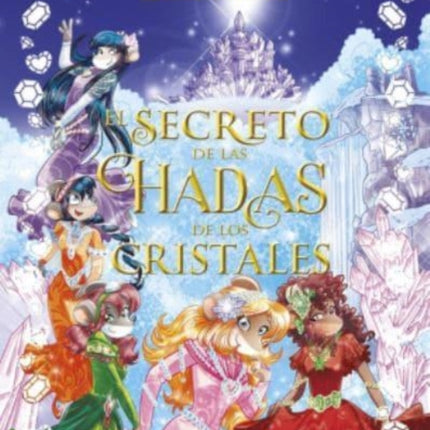 El secreto de las hadas de los cristales
