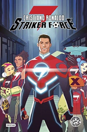 Cristiano Ronaldo Striker Force 7 Volumen 1