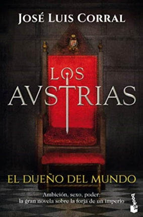 Los Austrias El dueo del mundo