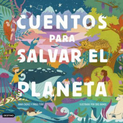 Cuentos Para Salvar El Planeta