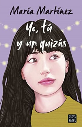 Yo tú y un quizás