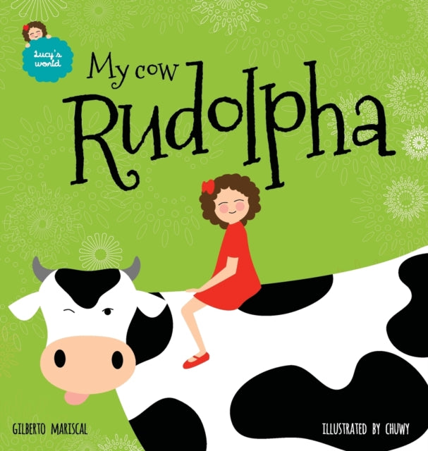 My cow Rudolpha: An illustrated book for kids