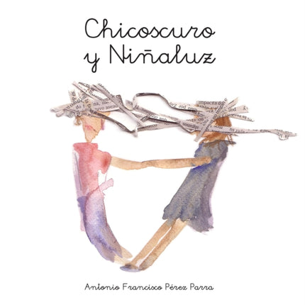 Chicoscuro y Niñaluz