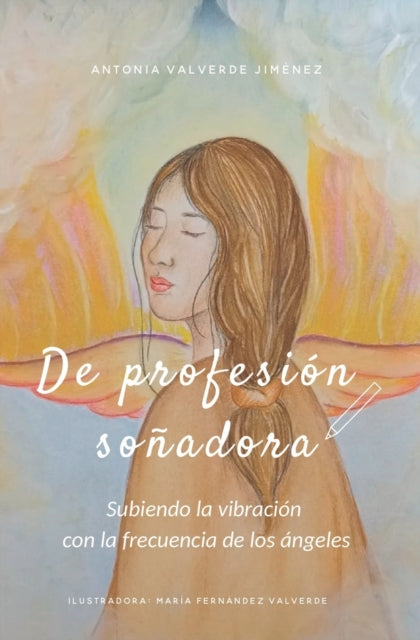 De profesión soñadora: Subiendo la vibración con