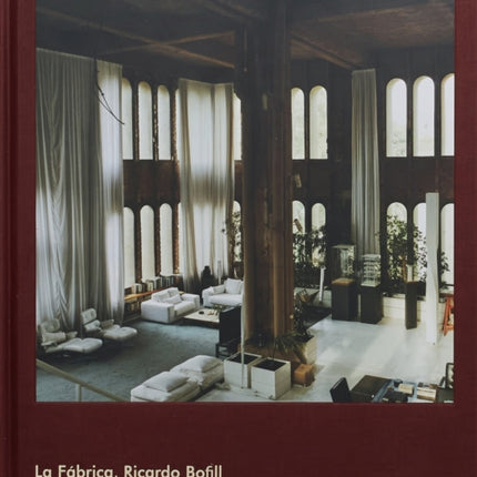 La Fábrica, Ricardo Bofill