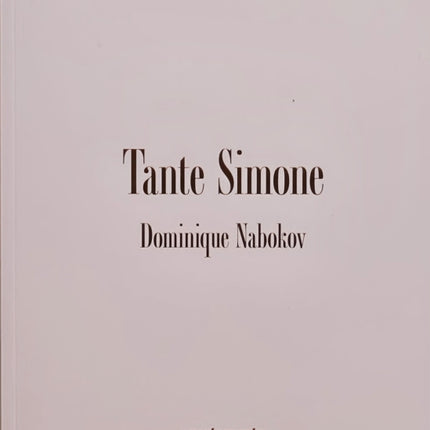 Tante Simone, Dominique Nabokov