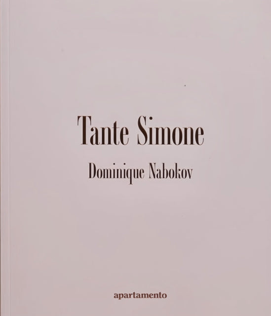 Tante Simone, Dominique Nabokov