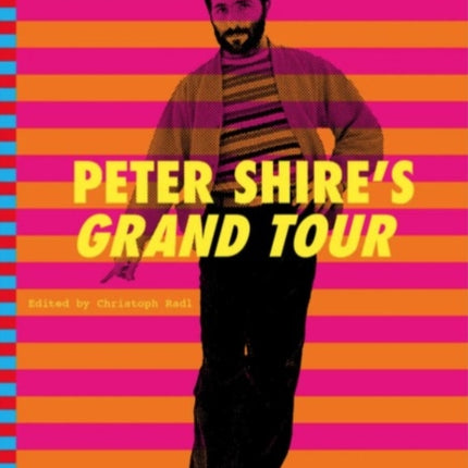 Peter Shires Grand Tour