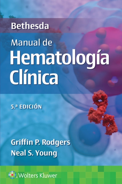 Bethesda. Manual de hematología clínica