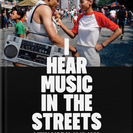 I Hear Music in the Streets New York 196989