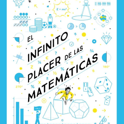 El infinito placer de las matemáticas  The Infinite Pleasure of Mathematics