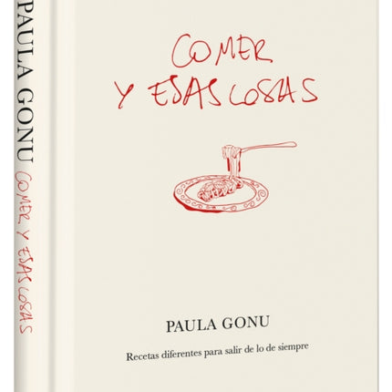Comer y esas cosas. Recetas diferentes para salir