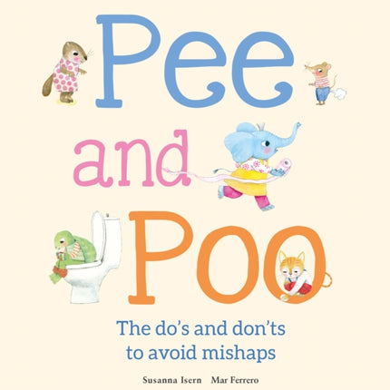 Pee and Poo. A Manual for How To Go To the
