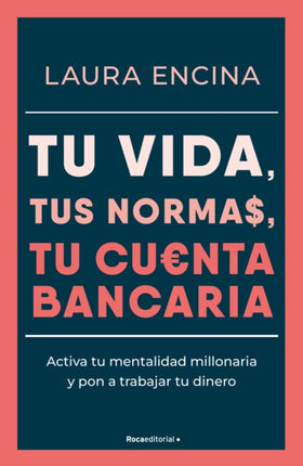 Tu vida tus normas tu cuenta bancaria  Your Life Your Rules Your Bank Accou nt