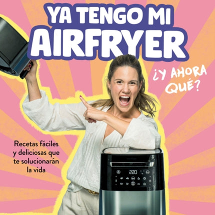 Ya tengo mi airfryer ahora qué I Have My Own