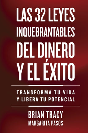 32 Leyes Inquebrantables del Dinero Y El xito the