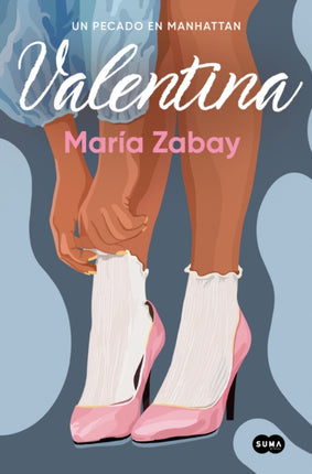 Valentina Un pecado en Manhattan  Valentina A Sin in Manhattan