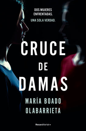 Cruce de damas Crossing of Two Women