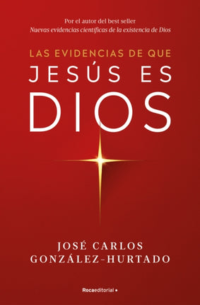 Las evidencias de que Jesús es Dios  The Evidence that Jesus is God