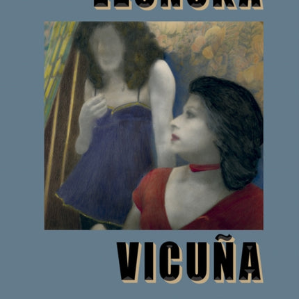 Leonora Vicuña Carrusel de Melancolias