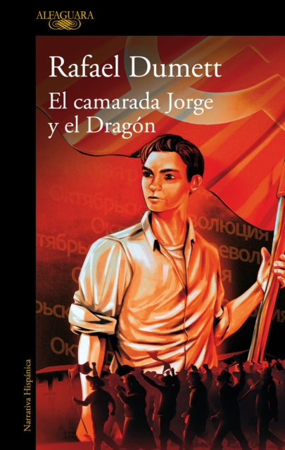 El camarada Jorge y el Dragón  Comrade Jorge and the Dragon