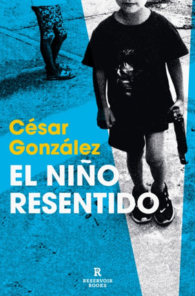 El niño resentido  The Resentful Boy
