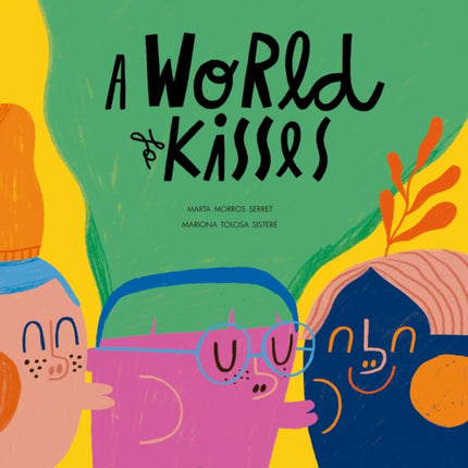 A World of Kisses