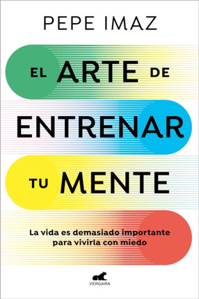 El arte de entrenar tu mente  The Art of Training Your Mind